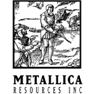 Metallica Resources Inc.