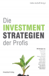 Die Investmentstrategien der Profis