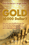 Gold: 10.000 Dollar?
