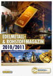 Edelmetall- & Rohstoff-Magazin 2010/11