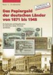 Das Papiergeld der deutschen L�nder von 1871 bis 1948