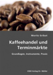 Kaffeehandel und Terminmrkte