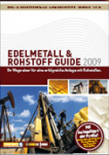 Edelmetall & Rohstoff Guide 2009