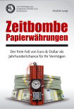 Zeitbombe Papierw�hrungen