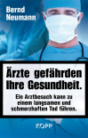 �rzte gef�hrden Ihre Gesundheit