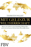 Mit Geld zur Weltherrschaft