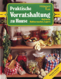 Praktische Vorratshaltung zu Hause