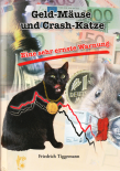 Geld-M�use und Crash-Katze