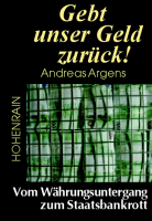 Gebt unser Geld zur�ck!
