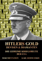 Hitlers Gold, Devisen und Diamanten