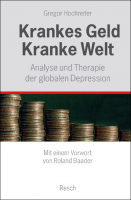 Krankes Geld, Kranke Welt